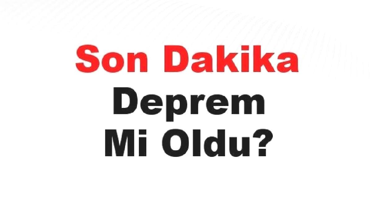 Son dakika deprem mi oldu? Az önce deprem nerede oldu? İstanbul, Ankara, İzmir ve il il AFAD son depremler 04 Nisan 2025